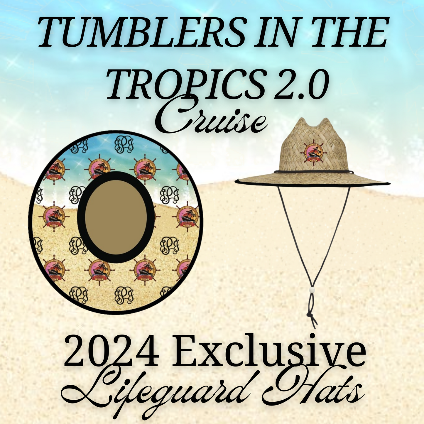 Tumblers in the Tropics 2.0 EXCLUSIVE Lifeguard Hat